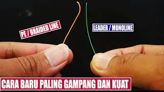 NEW WAY HOW TO CONNECT BRAIDED LINE PE TO LEADER LINE
