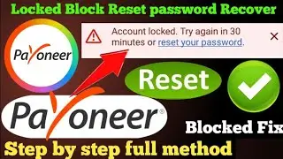 Reset password Payoneer | Payoneer locked account 30 minutes try again and reset password