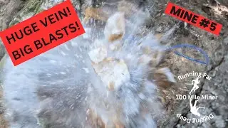 Mine #6: Big Vein, Big Blasts!