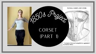 Making a mid-Victorian corset: research and fitting