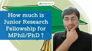 How much is Junior Research Fellowship for MPhil/PhD? - by Shubham Sir
