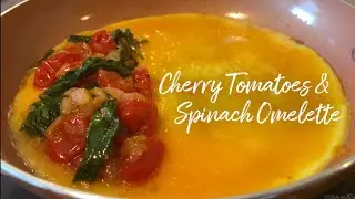 Cherry Tomatoes & Spinach Omelette | Egg Omelette Recipes | Breakfast Recipe