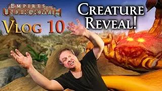 VLOG 10 - Empires of the Undergrowth NEW CREATURE REVEAL!