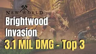 New World Brightwood Invasion Win! 3.1 MILLION DAMAGE (3rd)