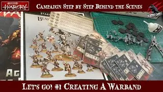 WARCRY CAMPAIGN HOW TO CREATE A WARBAND - STEP BY STEP #1 - Let&rsquo;s Go Behind The Scenes Series