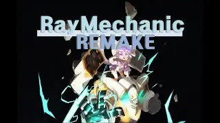 Remake Ray Mechanic gameplay in Typhoon Kim Nest