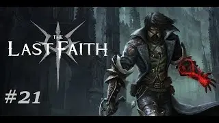 The Last Faith Walkthrough Part#21