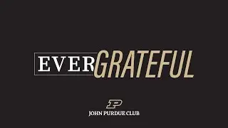 Ever Grateful. Ever True. All hail Purdue! A special message from Coach Katie Gearlds