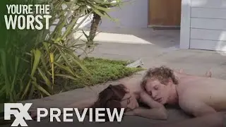You're the Worst |  Season 3: Driveway Promo | FXX