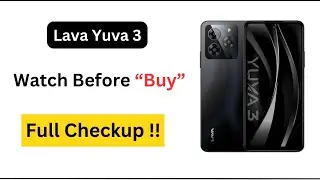 Lava Yuva 3 Mobile Review | Lava Yuva 3 Mobile Full Specifications | Buy Or Not |