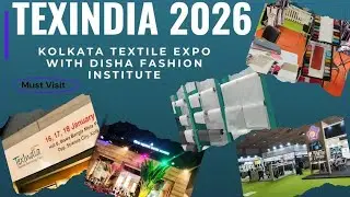TexIndia 2026 Kolkata | Textile Trade Fair Visit with Disha Fashion Institute