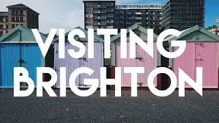 Visiting Brighton | Kyanna