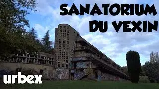 ON EST PARTI EXPLORER LE SANATORIUM DU VEXIN!