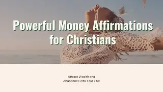 Finding Peace: Christian Affirmations to Overcome Financial Anxiety