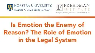 Lichtenstein Lecture Is Emotion the Enemy of Reason? The Role of Emotion in the Legal System