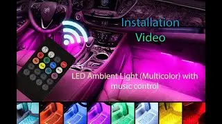 Ambient Light LED Car Fancy Lights Multicolor with music control Installation Video