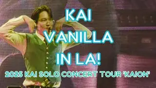 4K - KAI (카이) - VANILLA - 2025 KAI SOLO CONCERT TOUR 'KAION' - LA 직캠 FANCAM - 8/28/25