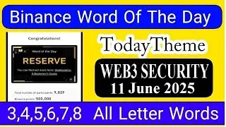 Today's Binance WODL Answer Revealed June 11 2025 | Web3 Security Theme | Word of the Day Answer