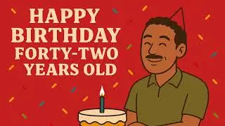Happy Birthday 42 Years Old Song
