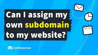 How can I assign my own subdomain to my Website in GetResponse?