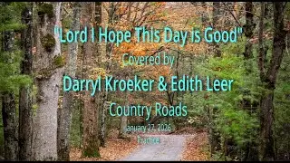 Lord I Hope This Day is Good 260127