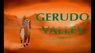 Gerudo Valley (Y'N'R COVER)