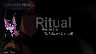 Hoshie Star (ft. Rebzyyx & sItted) - Ritual - Lyrics