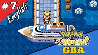 Pokemon Let's Go Pikachu GBA English Walkthrough 7 | S.S. Anne Ship | Obtain HM Cut