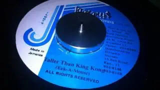 Eek A Mouse - Taller Than King Kong + Version