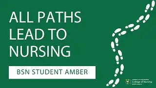 All Paths Lead to Nursing - BSN Student Amber