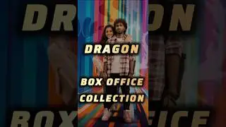 Dragon Box Office Collection #shorts #pradeepranganathan #collection #youtubeshorts