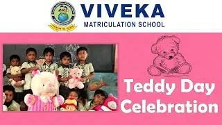 Teddy Day Celebration | Viveka Matriculation School | Namakkal