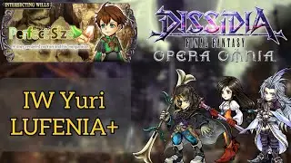 DFFOO [GL] IW Yuri : Perfect Size LUFENIA+ (0 Boss Turn / FFIX Team)
