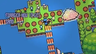 Forager How to get Sand!