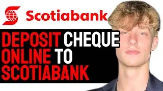 How to Easily Deposit Online Cheques Into Scotiabank Account 2024! (FULL GUIDE)