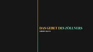 Das Gebet des Z&ouml;llners // Daniel Siemens