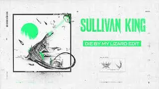 DIE BY MY LIZARD EDIT