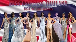Miss Universe Thailand - BEST OF THE DECADE (2010-2019)