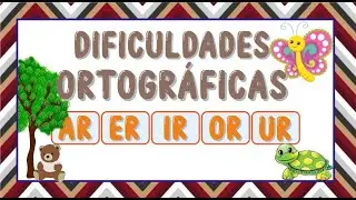 DIFICULDADE ORTOGRÁFICA: AR, ER, IR, OR e UR (ALFABETIZAÇÃO) - Vila Educativa