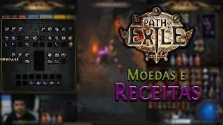 Path of Exile - Entendendo Moedas e Receitas