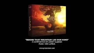 ProjectSAM LUMINA music demo Behind That Mountain Lies Our Home - by Jorrit Kleijnen