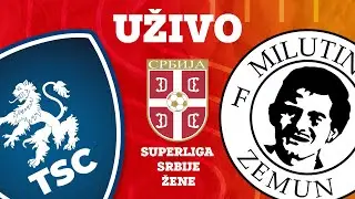 SUPERLIGA SRBIJE ZA ŽENE TSC - Milutinac 2023 Zemun