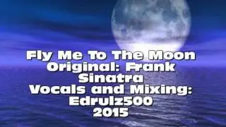 Fly Me To The Moon Frank Sinatra Cover