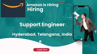 Support Engineer || Amazon is Hiring || Hyderabad, Telangana, India