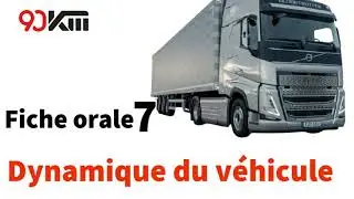 Fiche orale 7 : Dynamique du v&eacute;hicule