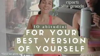 RIPARTI al meglio a Settembre: 10 HEALTY HABITS per un Reset & un Glow Up TOTALE 🩰