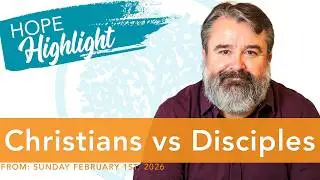 Christians Vs Disciples - Pastor Scott Harper #hopehighlights