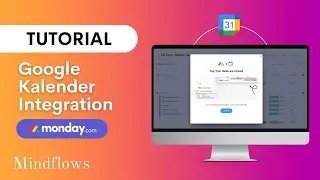 Monday.com Tutorial | Google Kalender Integration