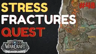 Stress Fractures | [QUEST] | [Zaralek Cavern] | WoW Dragonflight | ID: 73081