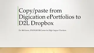 Copy/Paste Assignments from Digication ePortfolio to D2L Dropbox